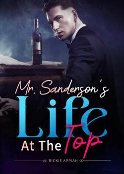 mr sanderson's life at the top